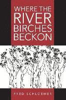 bokomslag Where the River Birches Beckon