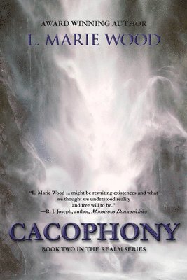 L. Marie Wood - Cacophony, Häftad