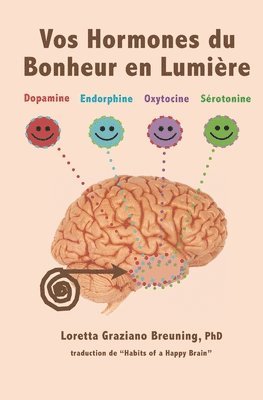 bokomslag Vos Hormones du Bonheur en Lumiere