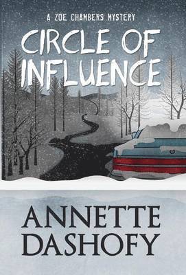 Annette Dashofy - Circle of Influence, Inbunden