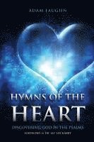 bokomslag Hymns of the Heart: Discovering God in the Psalms