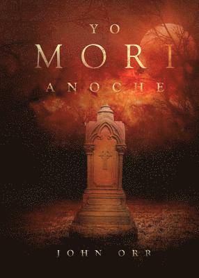 John Orr - Yo Morí Anoche, Häftad