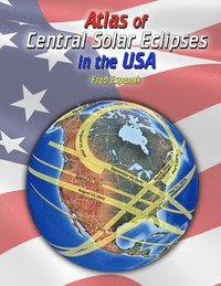 bokomslag Atlas of Central Solar Eclipses in the USA
