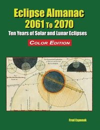 bokomslag Eclipse Almanac 2061 to 2070 - Color Edition
