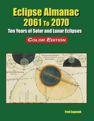 Eclipse Almanac 2061 to 2070 - Color Edition 1