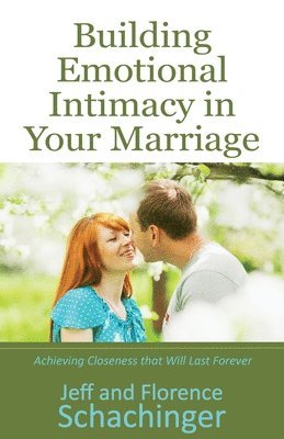 Building Emotional Intimacy in Your Marriage 1