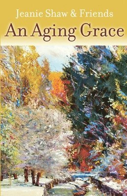 Jeanie Shaw - Aging Grace, Häftad