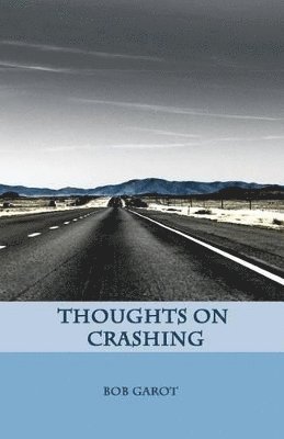 Thoughts on Crashing 1