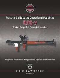 bokomslag Practical Guide to the Operational Use of the RPG-7