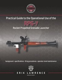 bokomslag Practical Guide to the Operational Use of the RPG-7