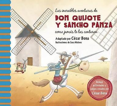 bokomslag Las Increíbles Aventuras de Don Quijote Y Sancho Panza / The Incredible Adventur Es of Don Quixote and Sancho Panza: Una Nueva Manera de Leer El Quijo