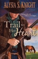 Trail to Her Heart 1