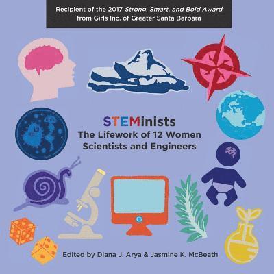 Nicola a. McClung, Diana J. Arya - STEMinists: The Lifework of 12 Women Scientists and Engineers, Häftad