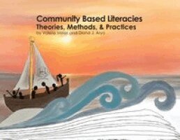 Valerie Meier, Diana J Arya - Community Based Literacies Theories, Methods, & Practices, Häftad