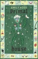 Emily Koss - Primal House, Häftad