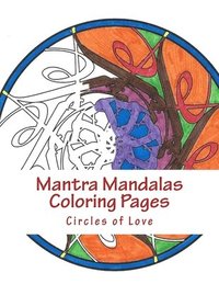bokomslag Mantra Mandalas Coloring Pages: Circles of Love
