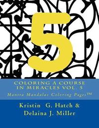 bokomslag Miller, D: Coloring A Course in Miracles Vol. 5