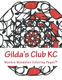 bokomslag Gilda's Club Kc: A Mantra Mandalas Coloring Pages(tm) - Special Edition