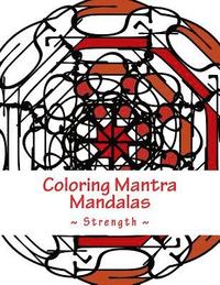 bokomslag Coloring Mantra Mandalas - Strength
