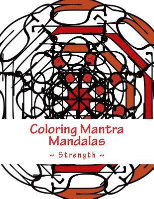 Coloring Mantra Mandalas - Strength 1