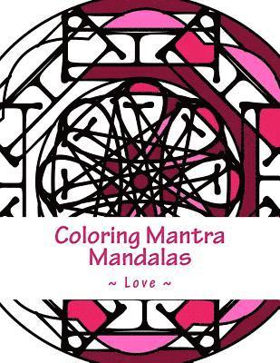 bokomslag Coloring Mantra Mandalas - Love