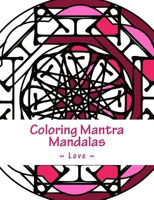 Coloring Mantra Mandalas - Love