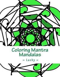 bokomslag Coloring Mantra Mandalas: Lucky