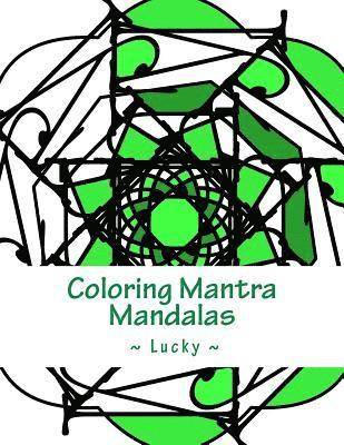 Coloring Mantra Mandalas: Lucky 1