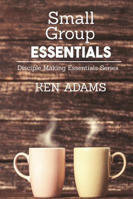 Small Group Essentials 1