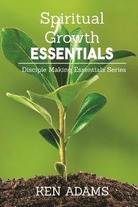 bokomslag Spiritual Growth Essentials