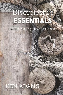 Ken Adams - Discipleship Essentials, Häftad