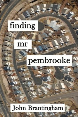 John Brantingham, Ginger Mayerson - finding mr pembrooke: Poetrylandia 1, Häftad