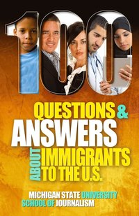 bokomslag 100 Questions and Answers About Immigrants to the U.S.