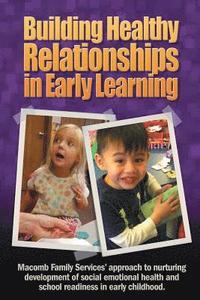 bokomslag Building Healthy Relationships in Early Learning