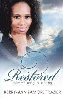 Restored: From Mourning to Dancing