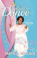 bokomslag Called To Dance: A Dance Ministry Guidebook
