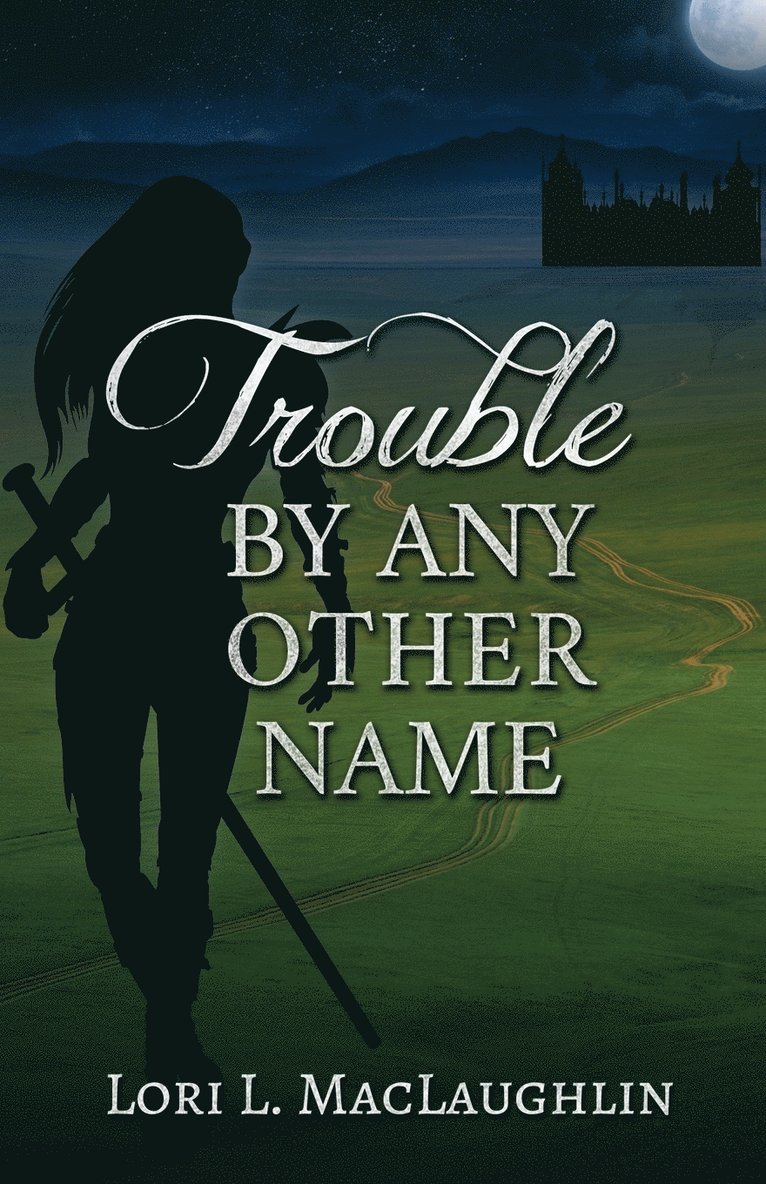 Trouble By Any Other Name 1