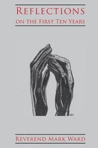 Mark Ward - Reflections on the First Ten Years, Häftad