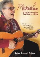 bokomslag Musical Morphine: Transforming Pain One Note at a Time