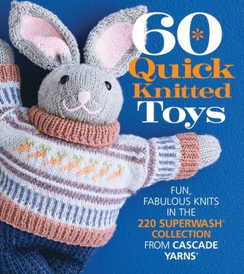 Sixth&Spring Books - 60 Quick Knitted Toys, Häftad