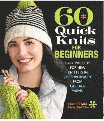 60 Quick Knits for Beginners 1