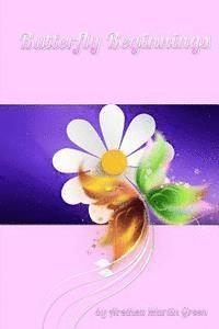 Arethea Martin Green, Iris M. Williams - Butterfly Beginnings: From the Shadows of the Steeple, Häftad
