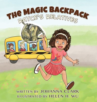 Johanna Clark, Iris M Williams - Magic Backpack, Inbunden