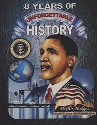 bokomslag 8 Years of Unforgettable History: The Allure of America's First