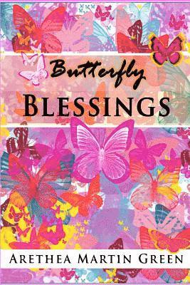 Arethea Martin Green, Iris M. Williams - Butterfly Blessings, Häftad