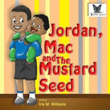 bokomslag Jordan, Mac and The Mustard Seed