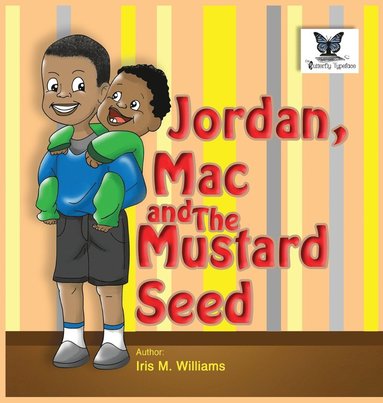 Iris M Williams - Jordan, Mac and The Mustard Seed, Inbunden