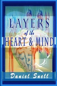 bokomslag Layers of the Heart and Mind: An In-depth Collection of Heartfelt Poems