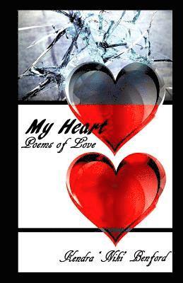 J. E. M - My Heart: Poems of Love: A Collection of Poetry, Häftad