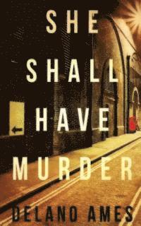 She Shall Have Murder